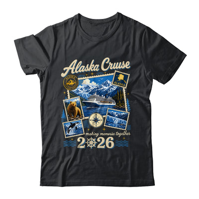Alaska Cruise 2026 Memories Together Family Friends Vacation Shirt & Hoodie | siriusteestore