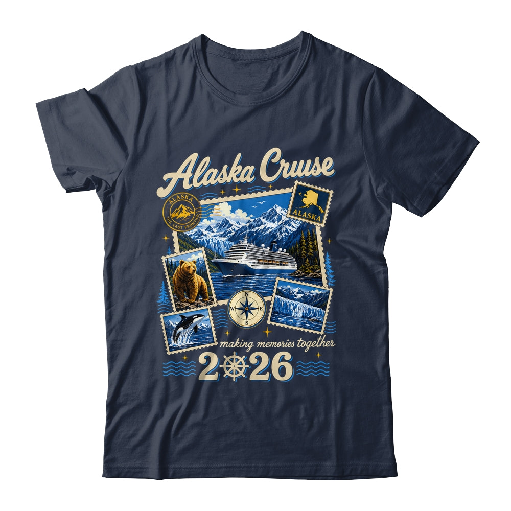 Alaska Cruise 2026 Memories Together Family Friends Vacation Shirt & Hoodie | siriusteestore