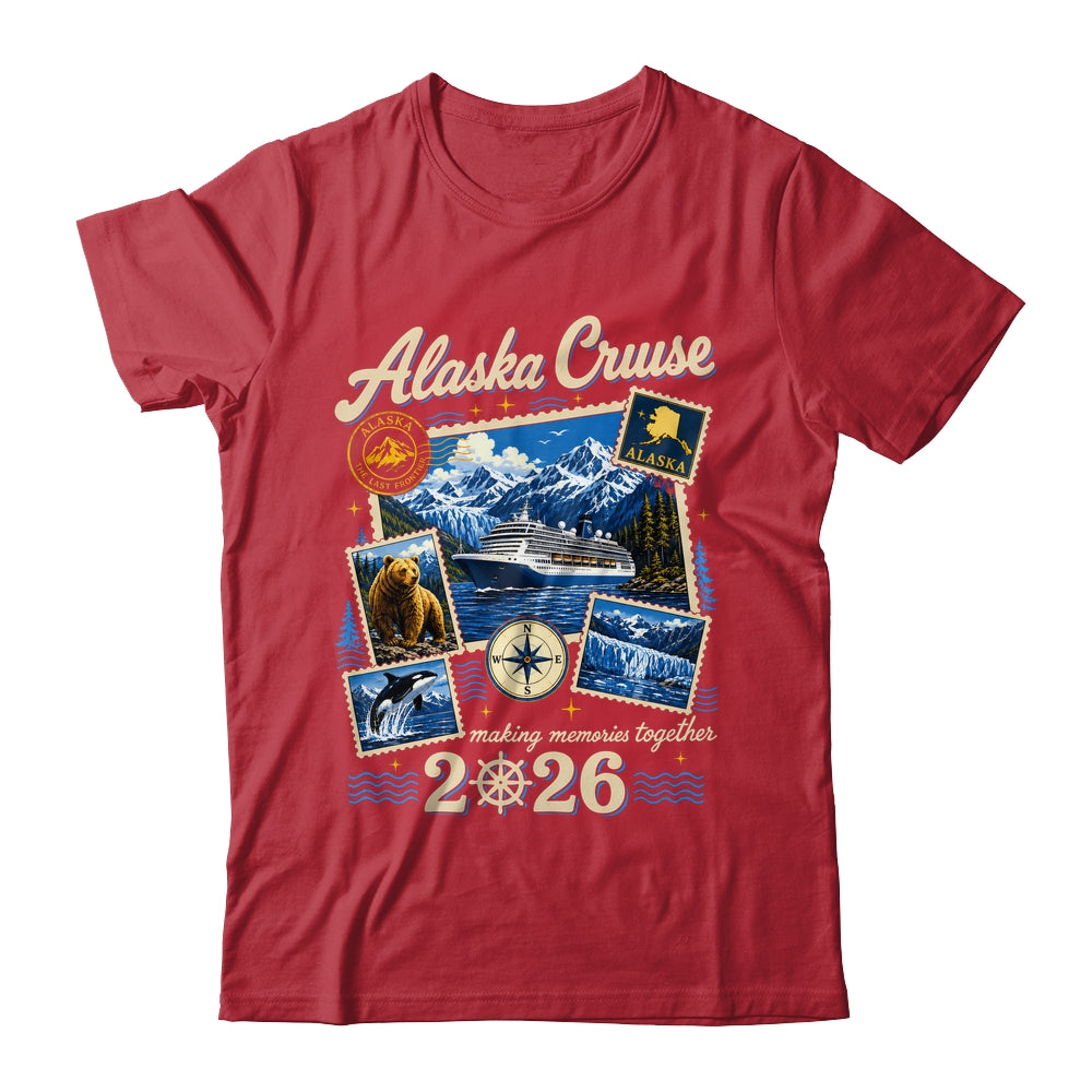 Alaska Cruise 2026 Memories Together Family Friends Vacation Shirt & Hoodie | siriusteestore