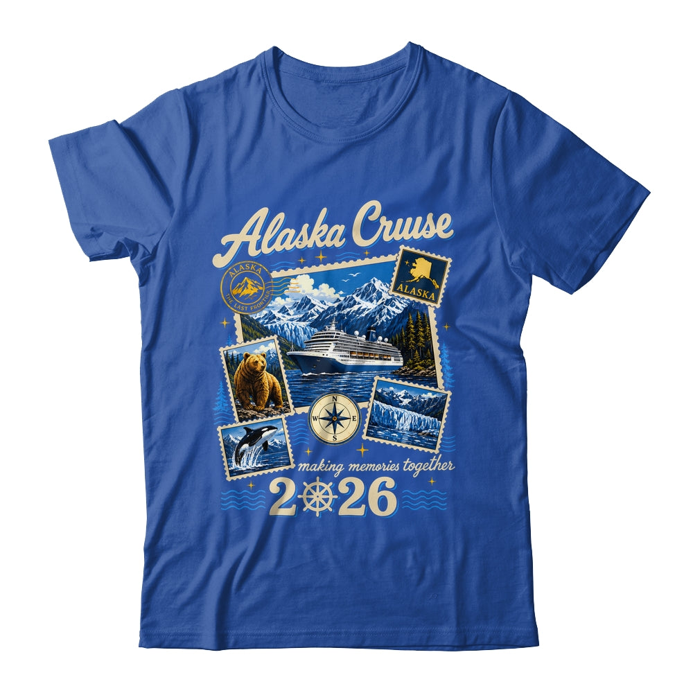 Alaska Cruise 2026 Memories Together Family Friends Vacation Shirt & Hoodie | siriusteestore