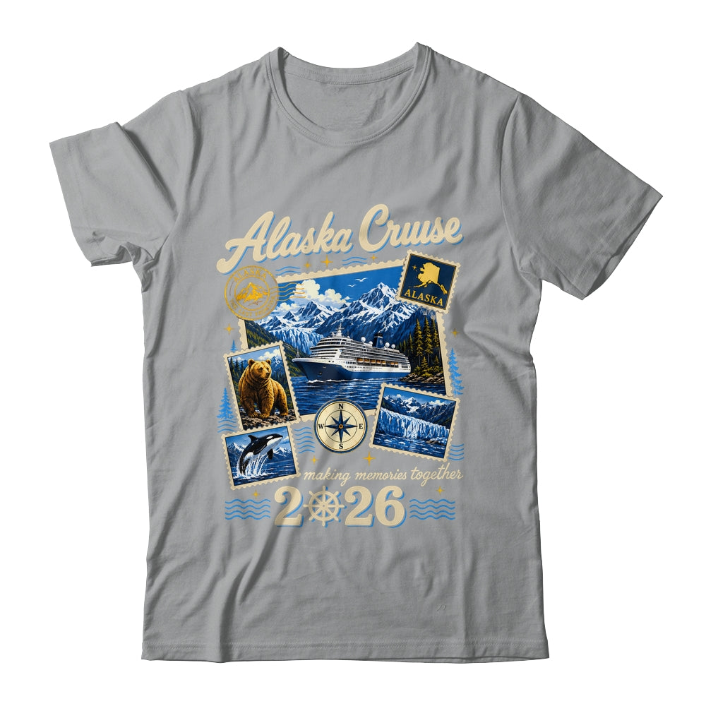 Alaska Cruise 2026 Memories Together Family Friends Vacation Shirt & Hoodie | siriusteestore