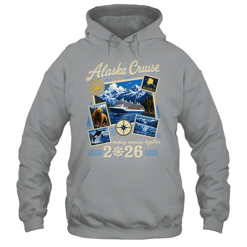 Alaska Cruise 2026 Memories Together Family Friends Vacation Shirt & Hoodie | siriusteestore
