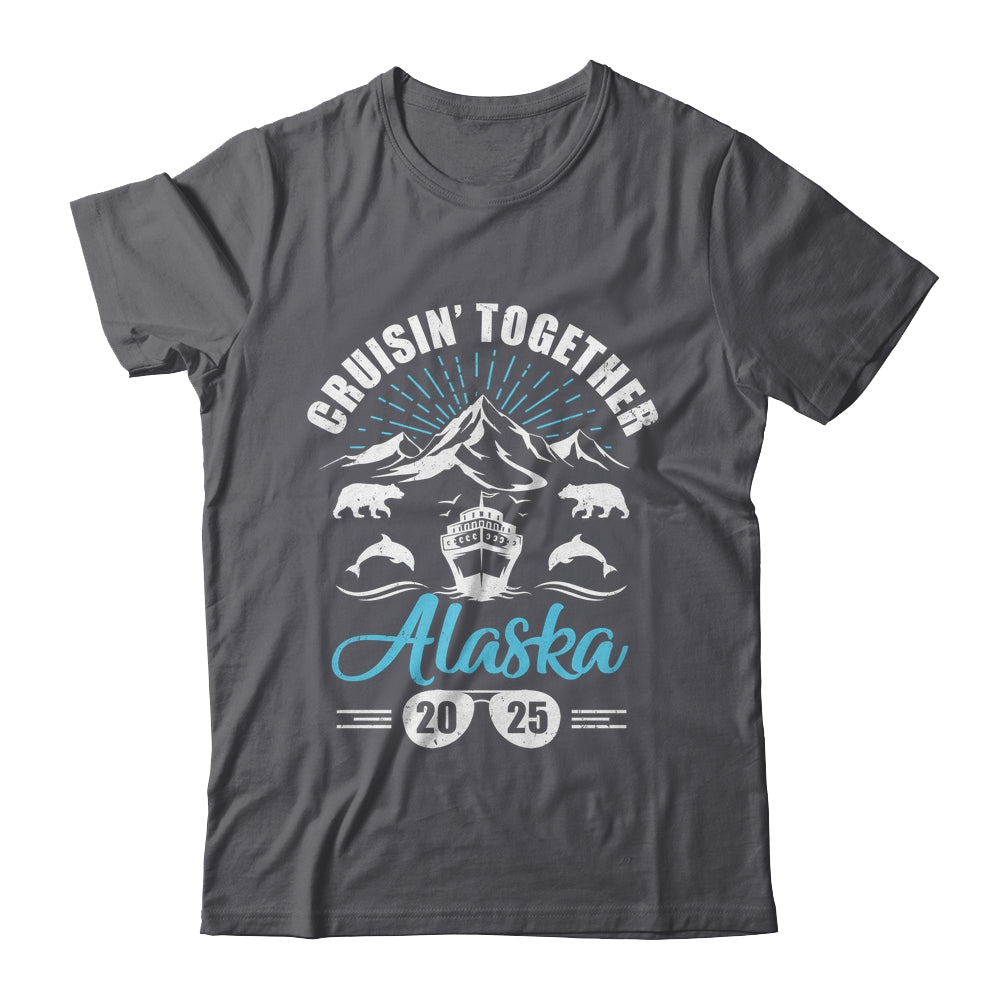 Alaska Cruise Together 2025 Family Friends Vacation Travel Shirt & Hoodie | siriusteestore
