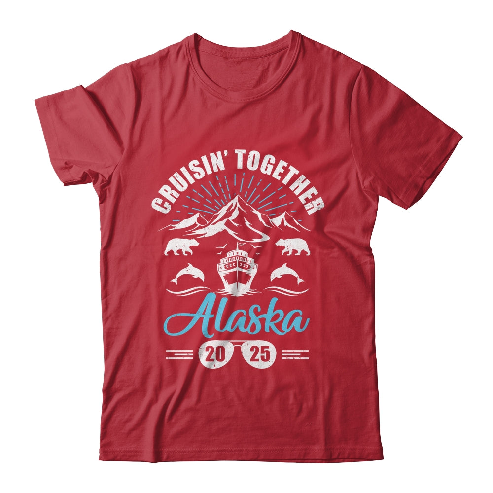 Alaska Cruise Together 2025 Family Friends Vacation Travel Shirt & Hoodie | siriusteestore