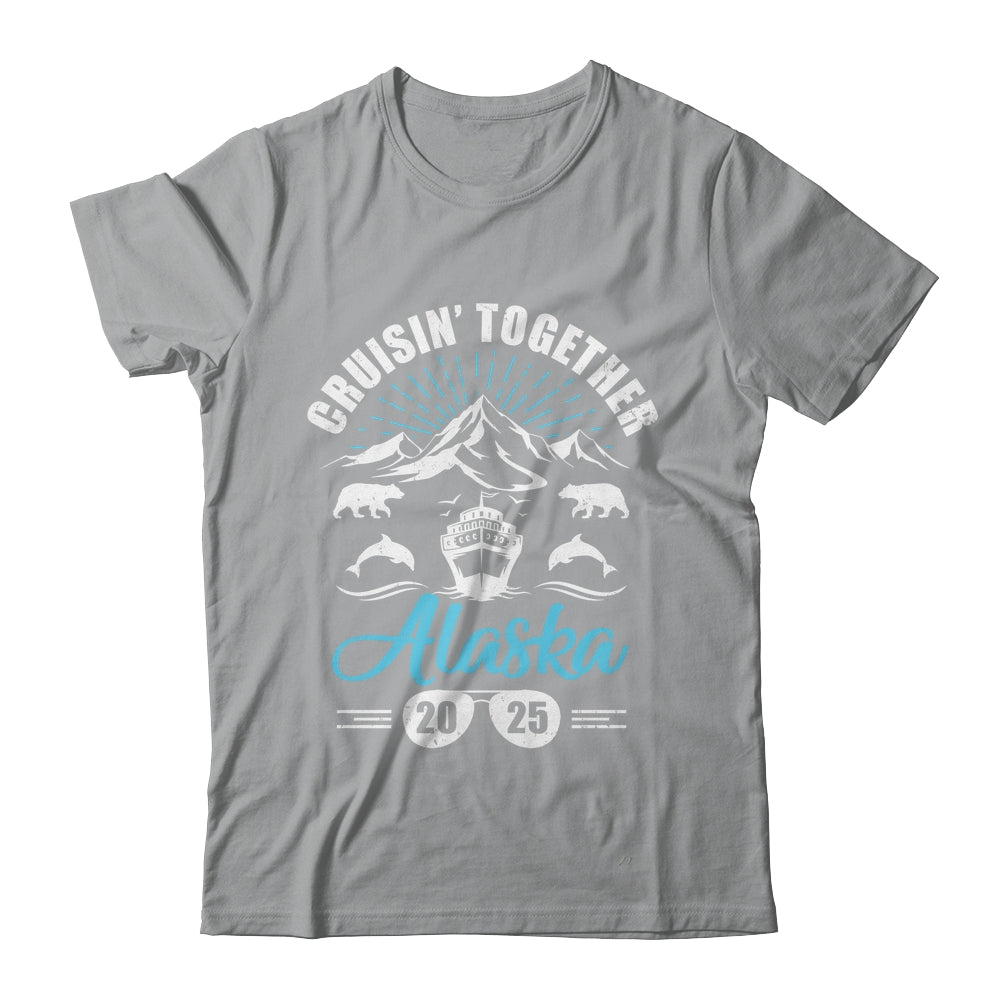 Alaska Cruise Together 2025 Family Friends Vacation Travel Shirt & Hoodie | siriusteestore