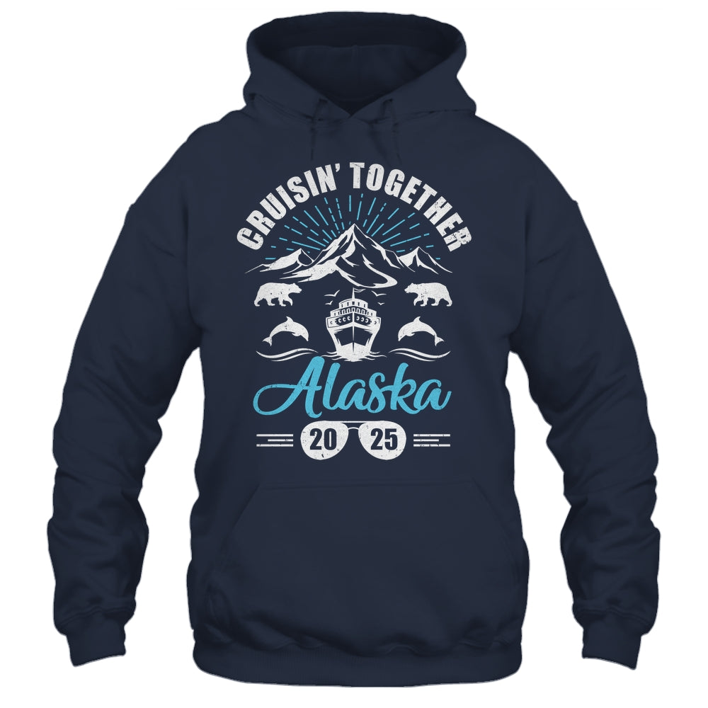 Alaska Cruise Together 2025 Family Friends Vacation Travel Shirt & Hoodie | siriusteestore