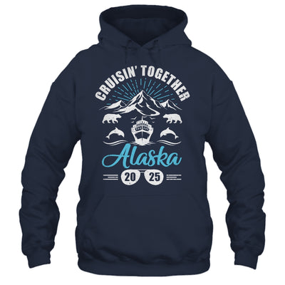 Alaska Cruise Together 2025 Family Friends Vacation Travel Shirt & Hoodie | siriusteestore