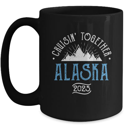 Alaska Cruise Together 2025 Matching Family Friends Group Mug | siriusteestore