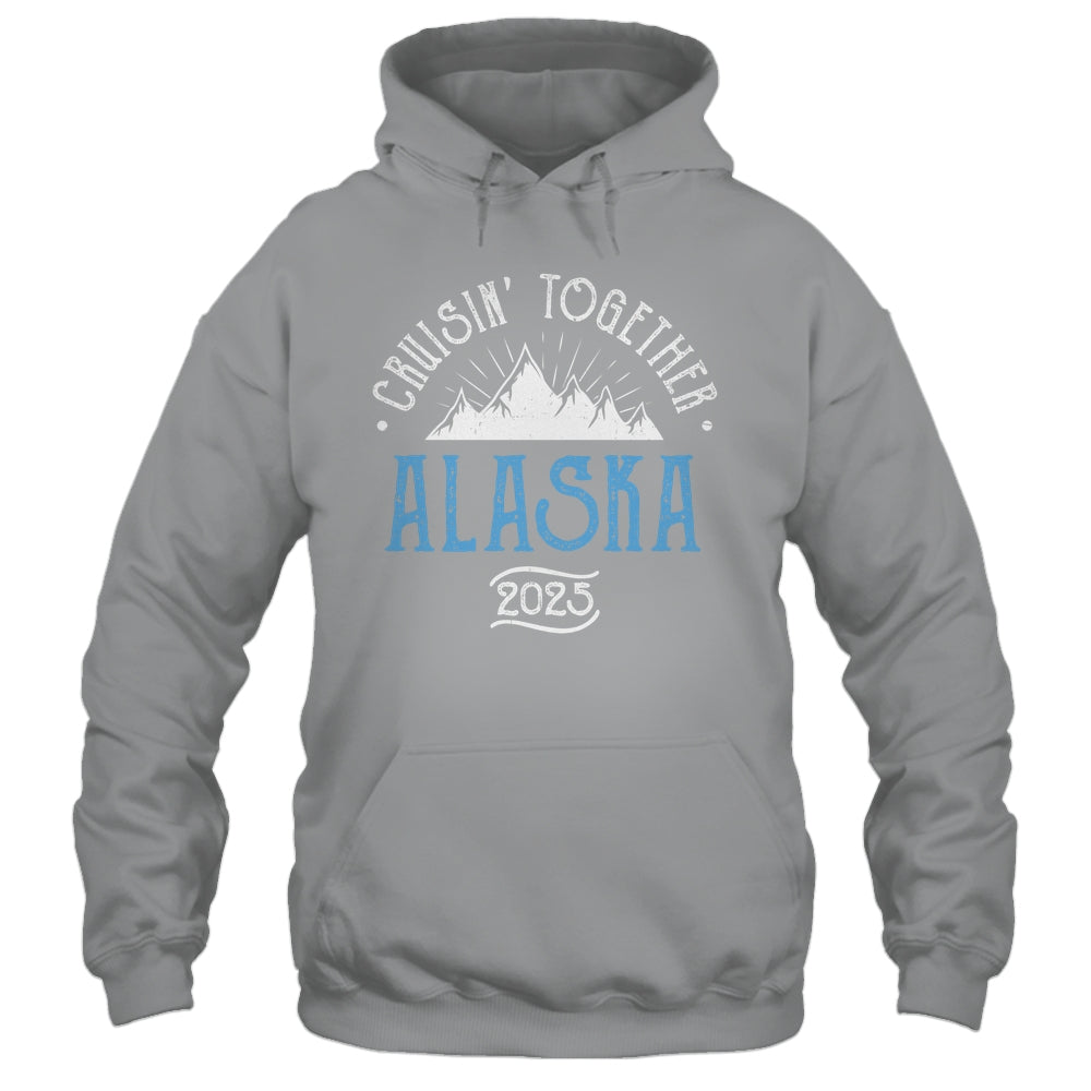 Alaska Cruise Together 2025 Matching Family Friends Group Shirt & Hoodie | siriusteestore