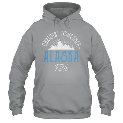 Alaska Cruise Together 2025 Matching Family Friends Group Shirt & Hoodie | siriusteestore