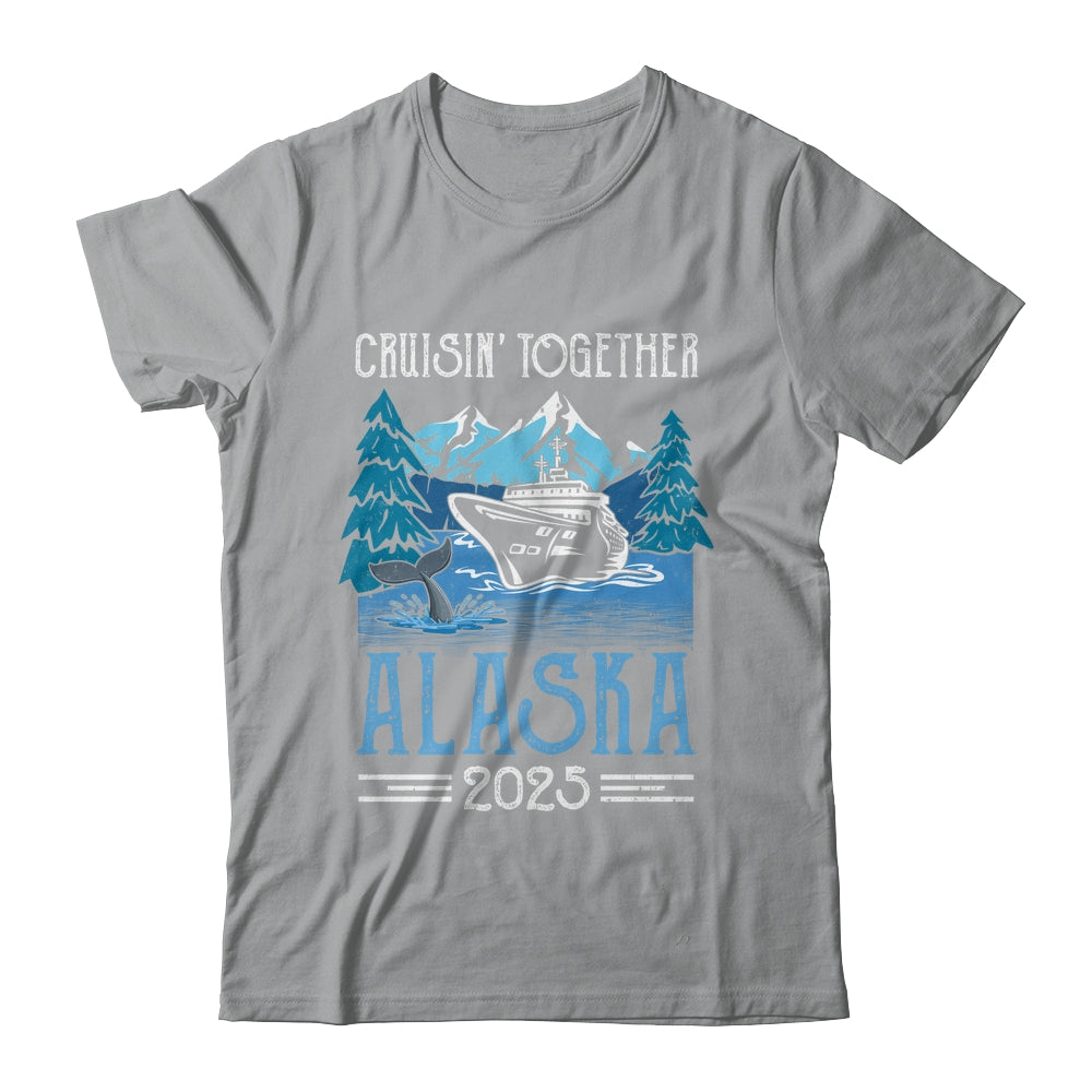 Alaska Cruise Together 2025 Travel Matching Family Friends Group Shirt & Hoodie | siriusteestore