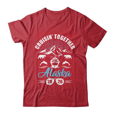 Alaska Cruise Together 2026 Family Friends Vacation Travel Shirt & Hoodie | siriusteestore