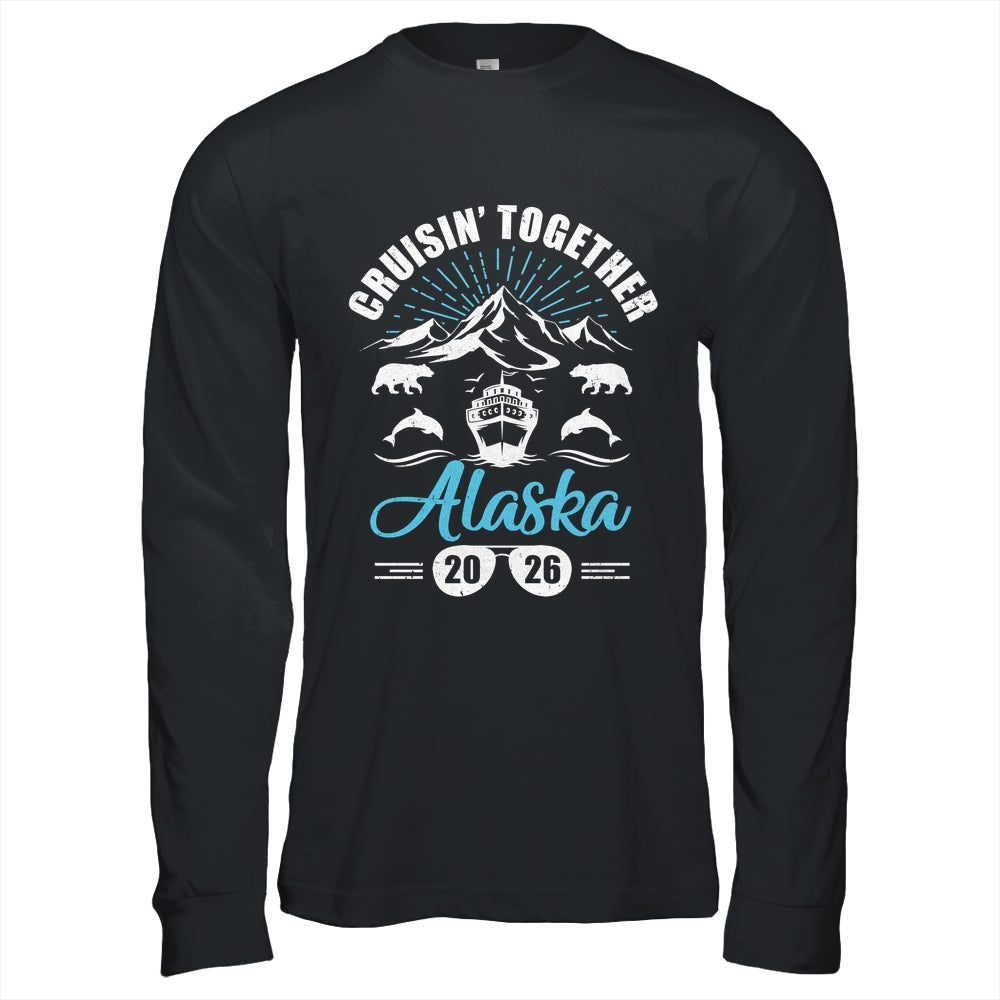 Alaska Cruise Together 2026 Family Friends Vacation Travel Shirt & Hoodie | siriusteestore