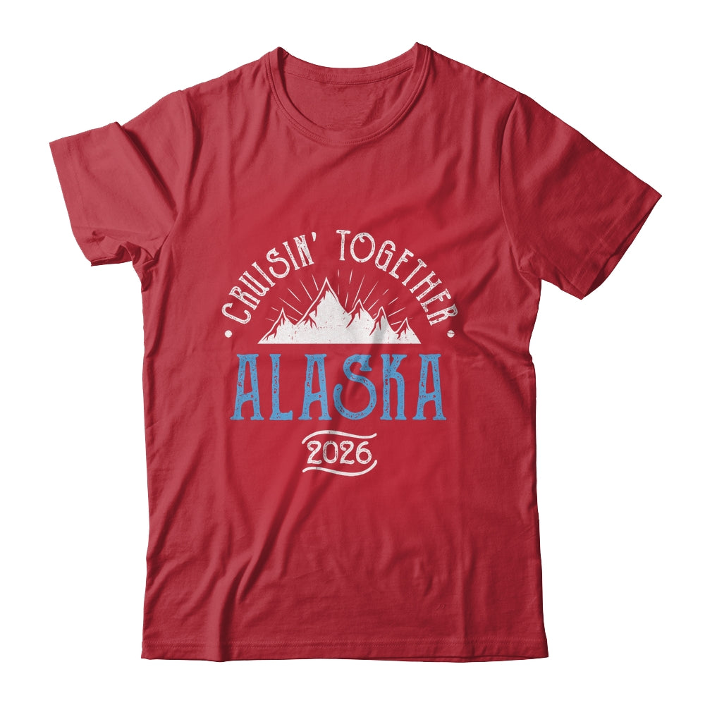Alaska Cruise Together 2026 Matching Family Friends Group Shirt & Hoodie | siriusteestore