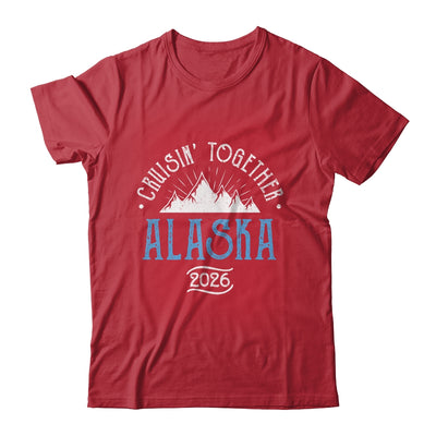 Alaska Cruise Together 2026 Matching Family Friends Group Shirt & Hoodie | siriusteestore