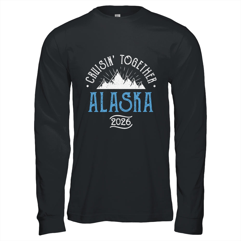 Alaska Cruise Together 2026 Matching Family Friends Group Shirt & Hoodie | siriusteestore
