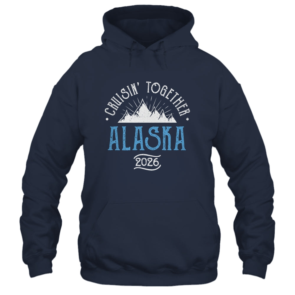 Alaska Cruise Together 2026 Matching Family Friends Group Shirt & Hoodie | siriusteestore