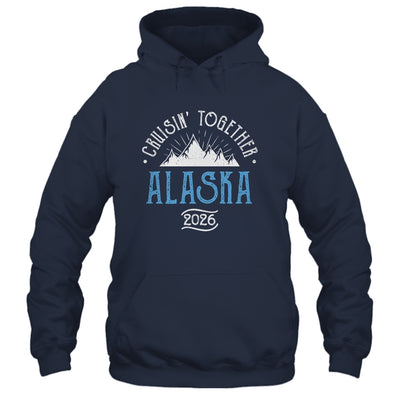Alaska Cruise Together 2026 Matching Family Friends Group Shirt & Hoodie | siriusteestore