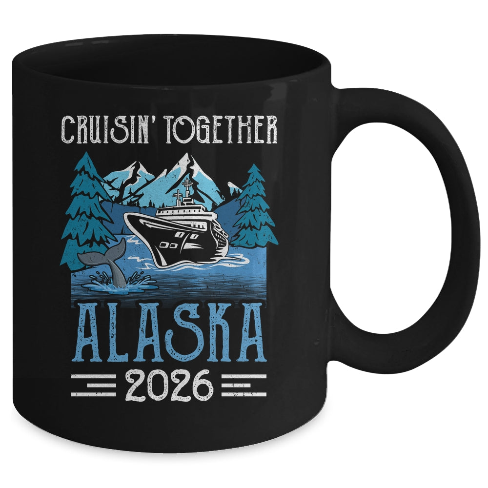 Alaska Cruise Together 2026 Travel Matching Family Friends Group Mug | siriusteestore