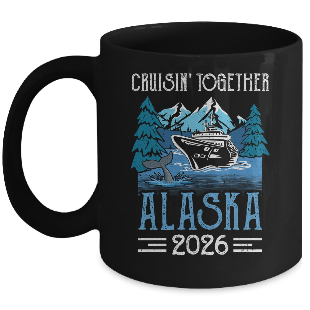 Alaska Cruise Together 2026 Travel Matching Family Friends Group Mug | siriusteestore