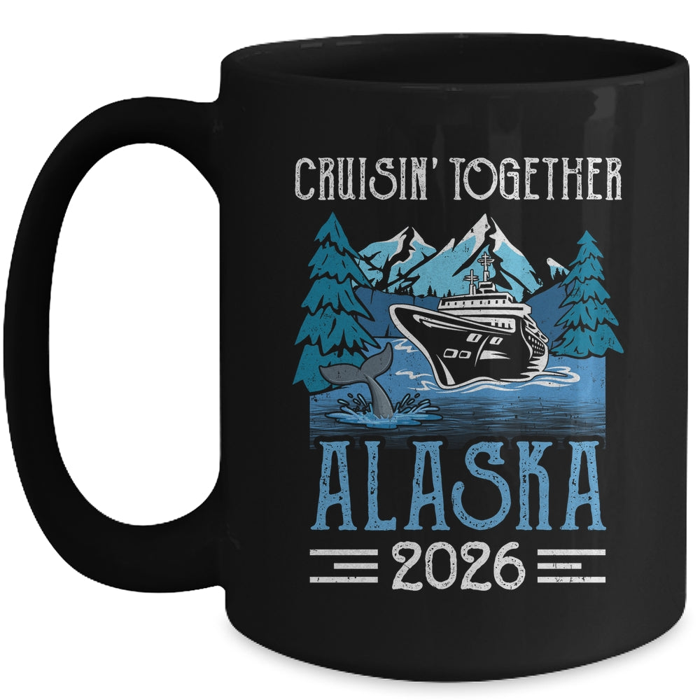 Alaska Cruise Together 2026 Travel Matching Family Friends Group Mug | siriusteestore