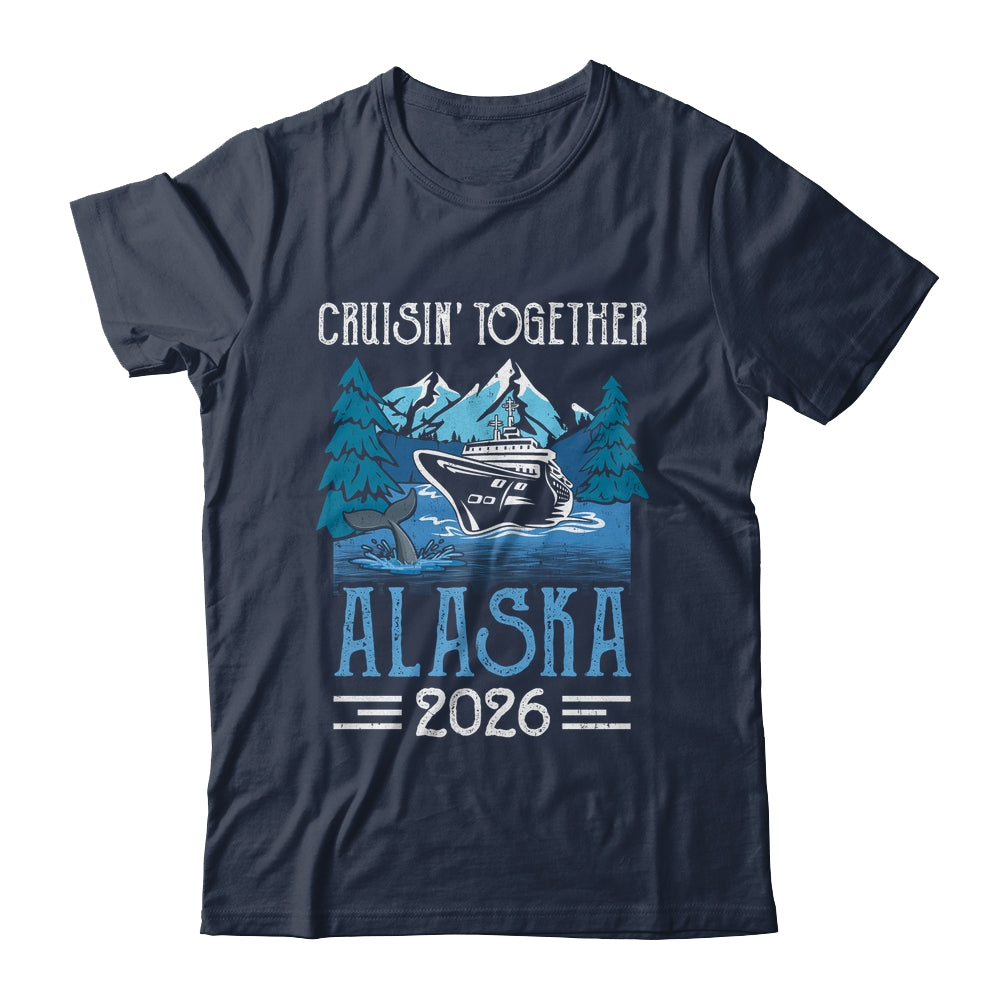 Alaska Cruise Together 2026 Travel Matching Family Friends Group Shirt & Hoodie | siriusteestore