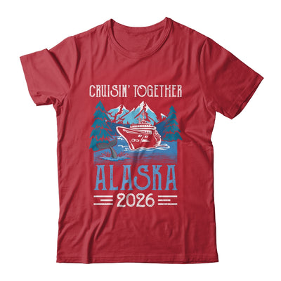 Alaska Cruise Together 2026 Travel Matching Family Friends Group Shirt & Hoodie | siriusteestore