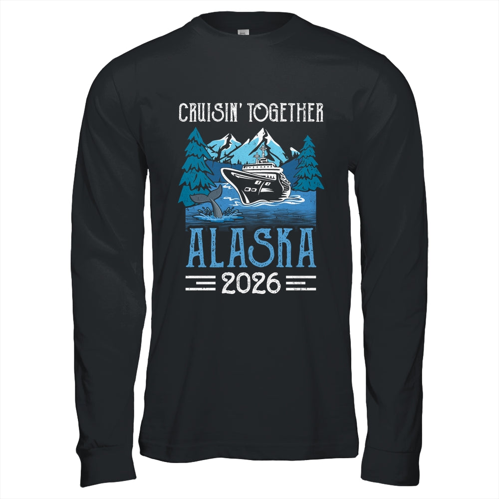 Alaska Cruise Together 2026 Travel Matching Family Friends Group Shirt & Hoodie | siriusteestore