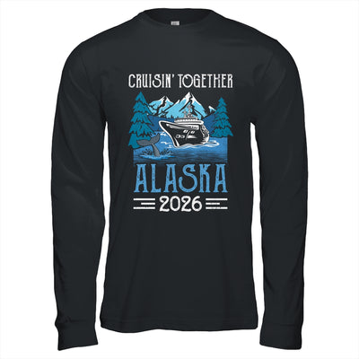 Alaska Cruise Together 2026 Travel Matching Family Friends Group Shirt & Hoodie | siriusteestore