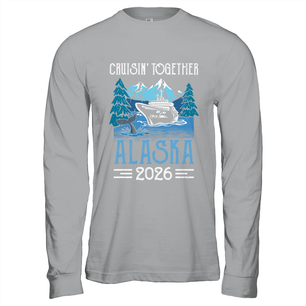 Alaska Cruise Together 2026 Travel Matching Family Friends Group Shirt & Hoodie | siriusteestore