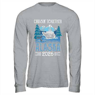 Alaska Cruise Together 2026 Travel Matching Family Friends Group Shirt & Hoodie | siriusteestore