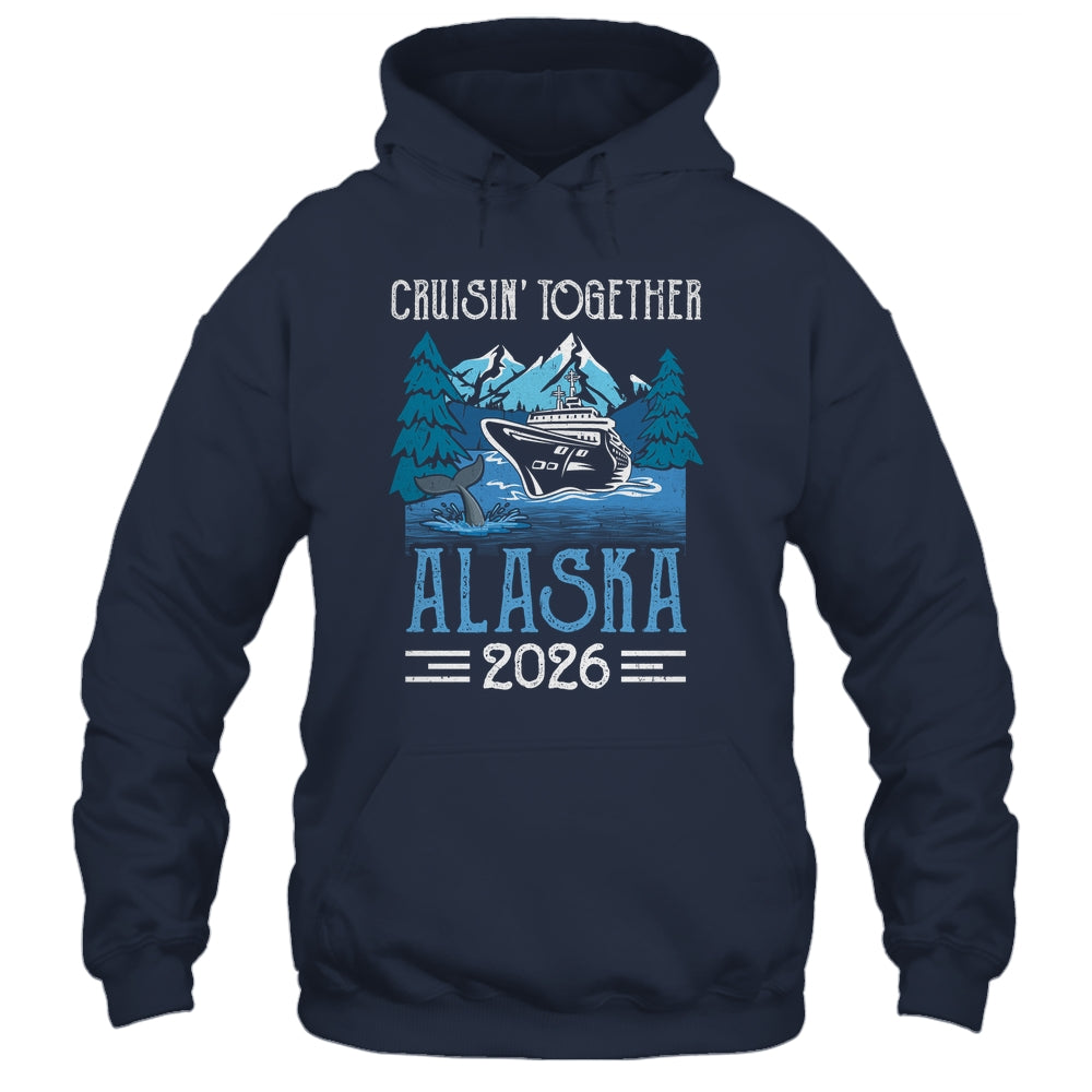 Alaska Cruise Together 2026 Travel Matching Family Friends Group Shirt & Hoodie | siriusteestore