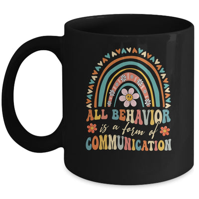 All Behavior Is A Form Of Communication Aba Therapist Autism Mug | siriusteestore
