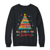 All Booked For Christmas Book Christmas Tree Lights Shirt & Sweatshirt | siriusteestore