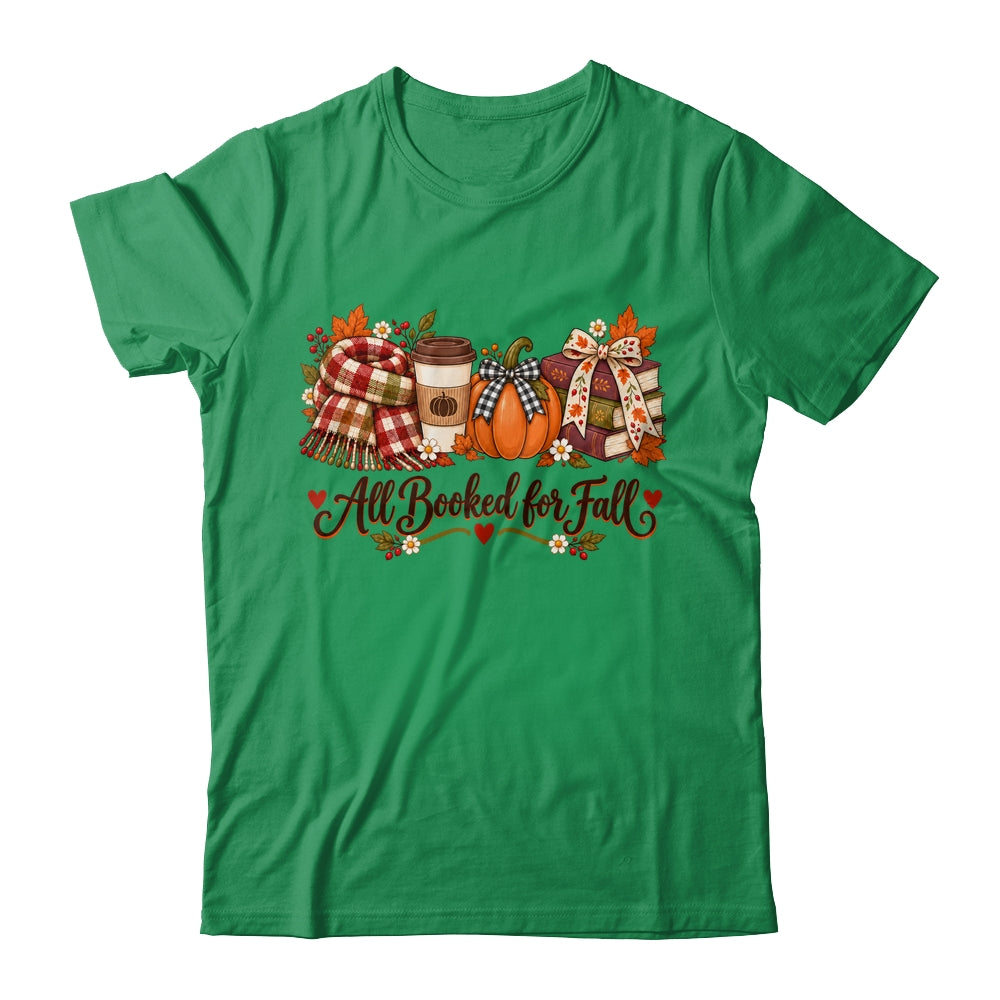 All Booked For Fall Book Lover Autumn Reading Pumpkin Coffee Shirt & Sweatshirt | siriusteestore