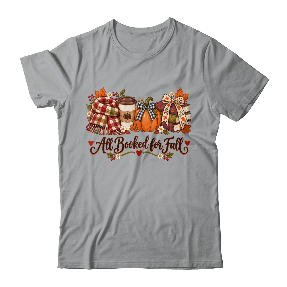 All Booked For Fall Book Lover Autumn Reading Pumpkin Coffee Shirt & Sweatshirt | siriusteestore