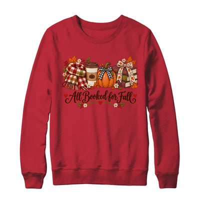 All Booked For Fall Book Lover Autumn Reading Pumpkin Coffee Shirt & Sweatshirt | siriusteestore