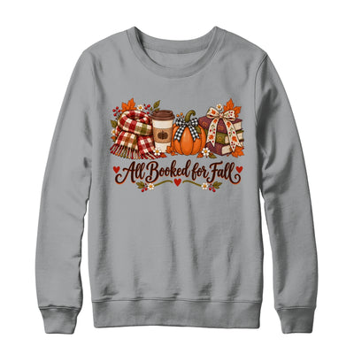 All Booked For Fall Book Lover Autumn Reading Pumpkin Coffee Shirt & Sweatshirt | siriusteestore