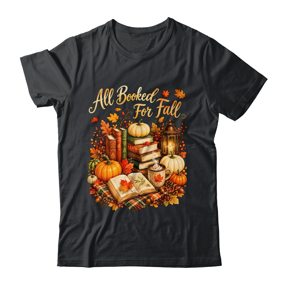 All Booked For Fall Books Coffee Cozy Autumn Reading Women Shirt & Sweatshirt | siriusteestore