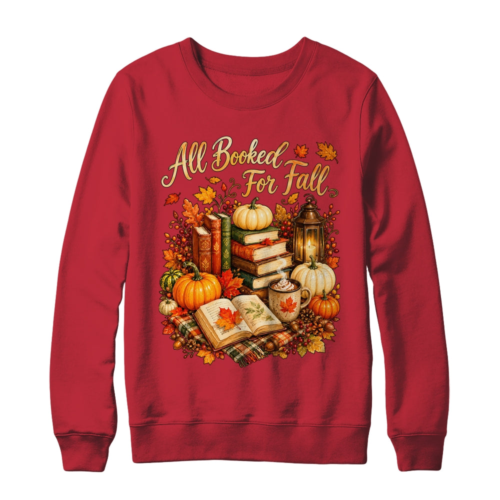 All Booked For Fall Books Coffee Cozy Autumn Reading Women Shirt & Sweatshirt | siriusteestore