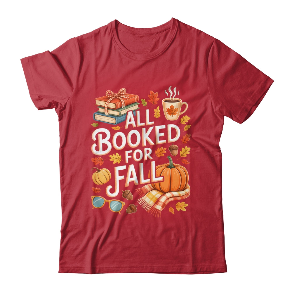 All Booked For Fall Cute Book Lover Autumn Reading Bookish Shirt & Hoodie | siriusteestore