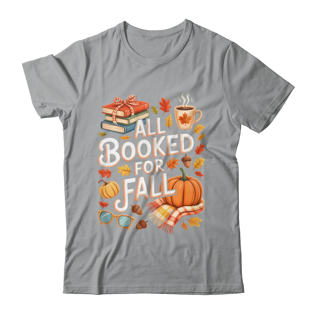All Booked For Fall Cute Book Lover Autumn Reading Bookish Shirt & Hoodie | siriusteestore