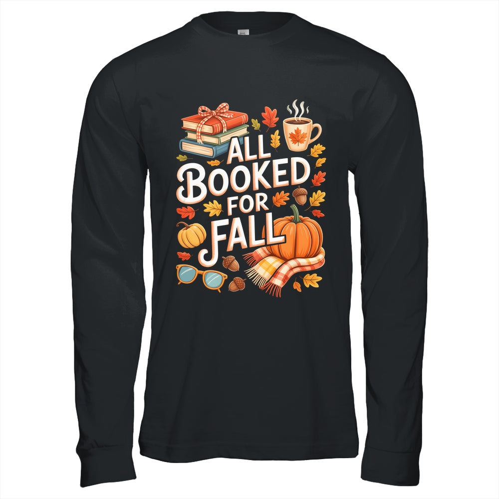 All Booked For Fall Cute Book Lover Autumn Reading Bookish Shirt & Hoodie | siriusteestore