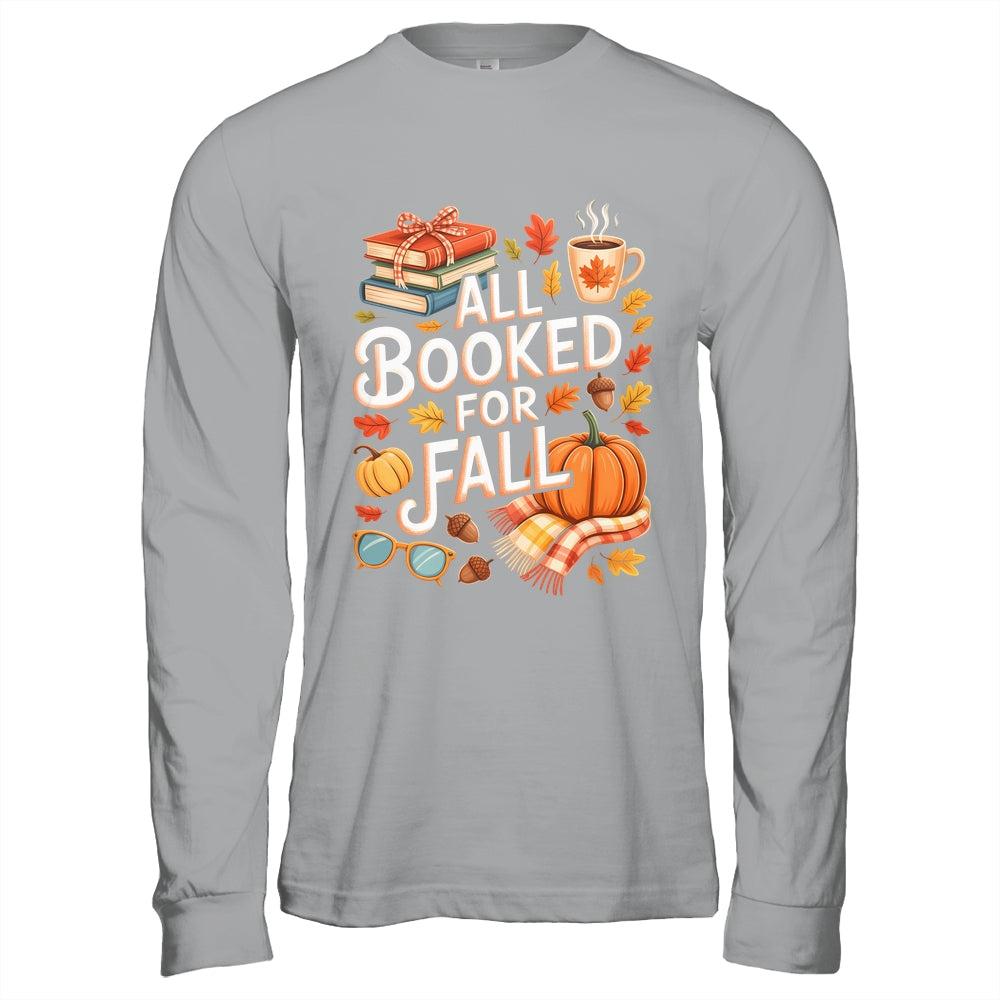 All Booked For Fall Cute Book Lover Autumn Reading Bookish Shirt & Hoodie | siriusteestore