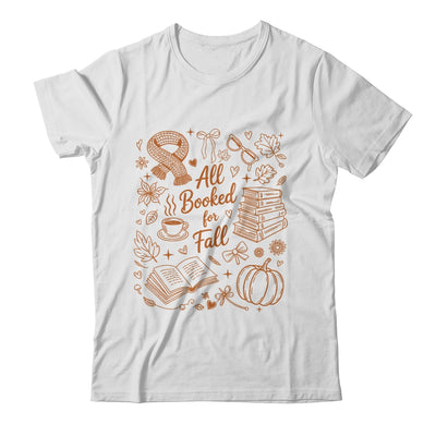 All Booked For Fall Cute Book Lover Reader Autumn Reading Shirt & Sweatshirt | siriusteestore
