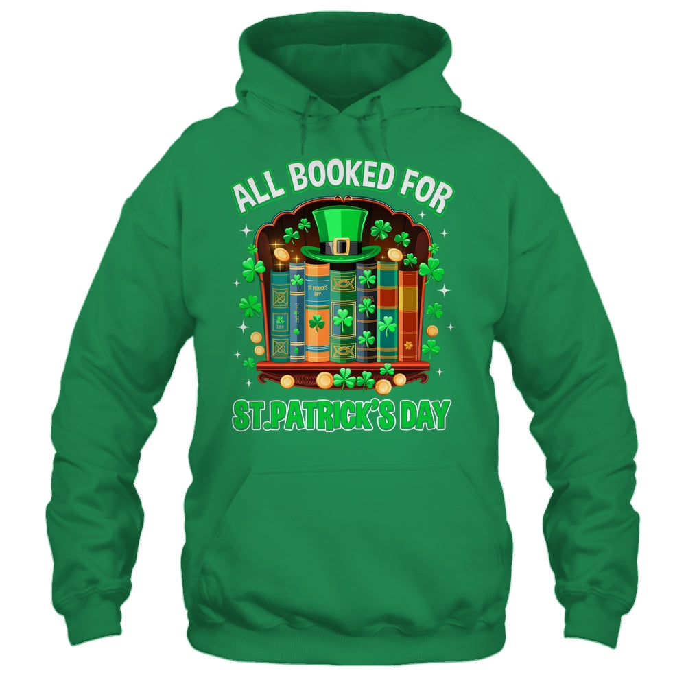 All Booked For St Patricks Day Shamrock Librarian Book Lover Shirt & Hoodie | siriusteestore