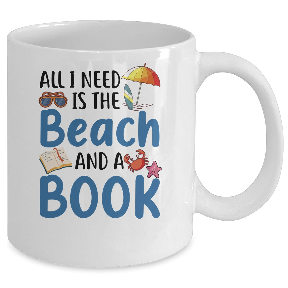 All I Needs Is Beach And A Book Summer Book Lover Reading Mug | siriusteestore