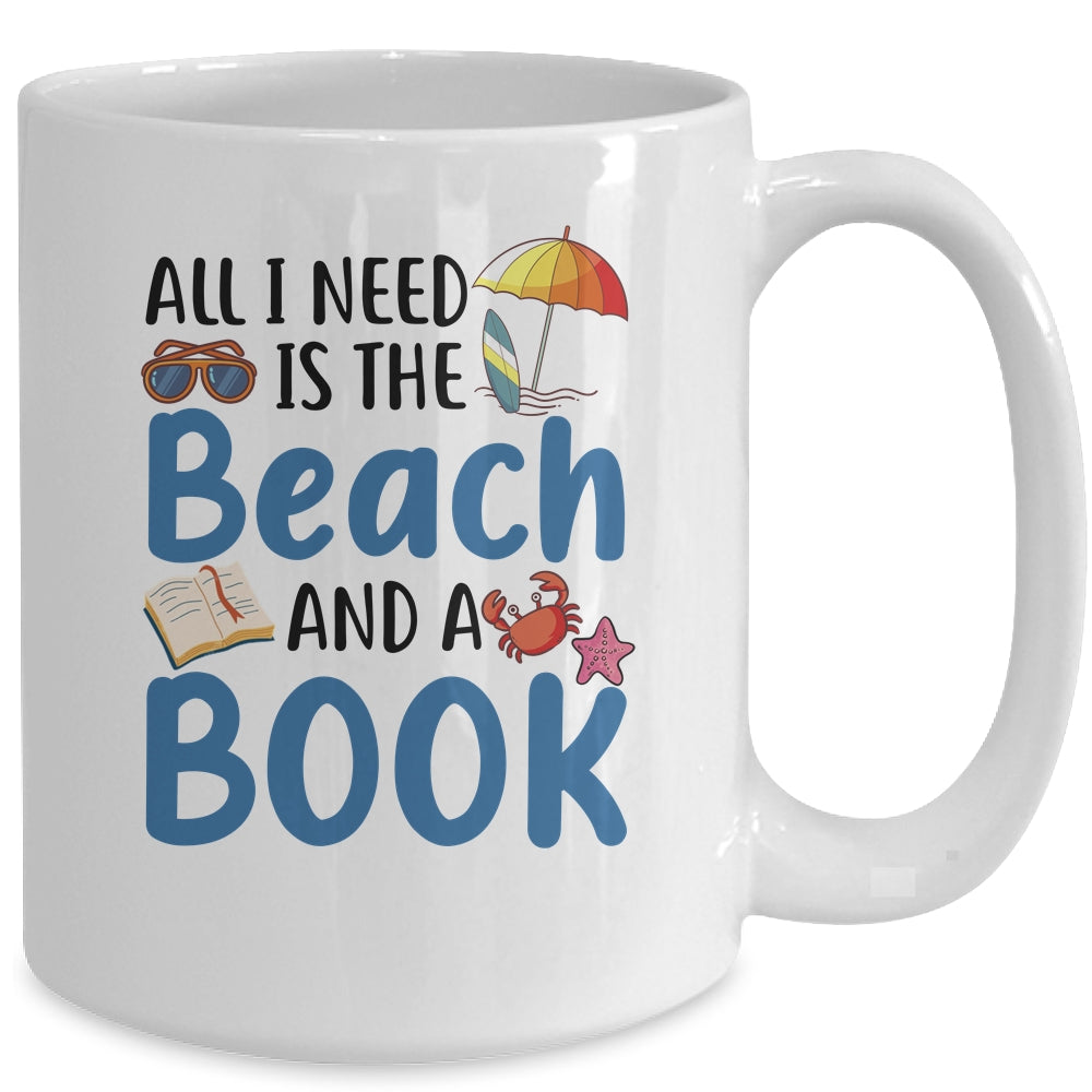 All I Needs Is Beach And A Book Summer Book Lover Reading Mug | siriusteestore