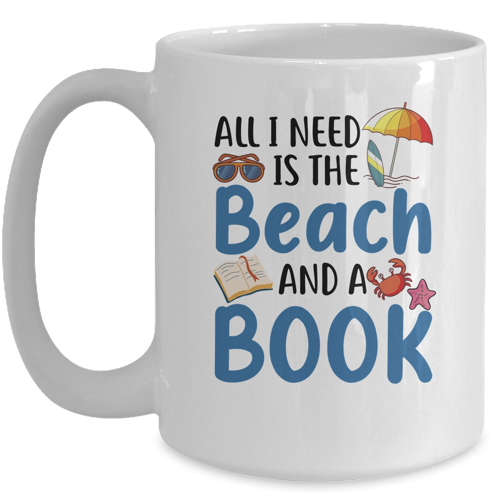 All I Needs Is Beach And A Book Summer Book Lover Reading Mug | siriusteestore