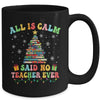 All Is Calm Said No Teacher Ever Funny Book Christmas Tree Mug | siriusteestore